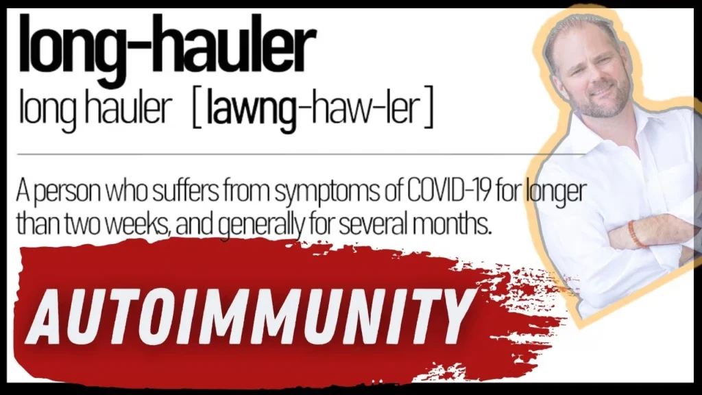 Definition of "long-hauler" as a person with prolonged COVID-19 symptoms, with text on autoimmunity connection.