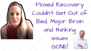 Success story graphic for severe floxed recovery showing transformation from bedridden with brain issues to healed.