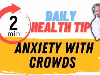 daily health tip on anxiety with crowds, linking it to an overstimulated brain.