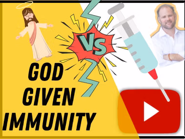 Graphic titled "God Given Immunity" comparing natural immune response to vaccine-induced immunity against viral infections.