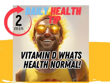 2-minute daily health tip explaining optimal vitamin D levels for longevity and chronic disease prevention.
