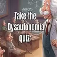 Dysautonomia quiz assessment for brain function and autonomic nervous system symptoms.
