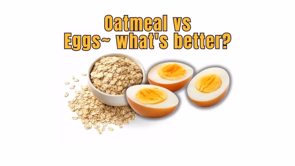 Oatmeal versus eggs breakfast comparison for blood sugar impact and nutritional value.