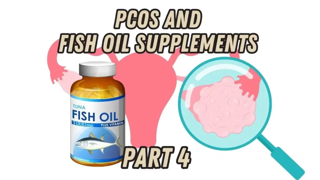 Fish oil supplements for PCOS management showing liquid and capsule forms with dosage recommendations
