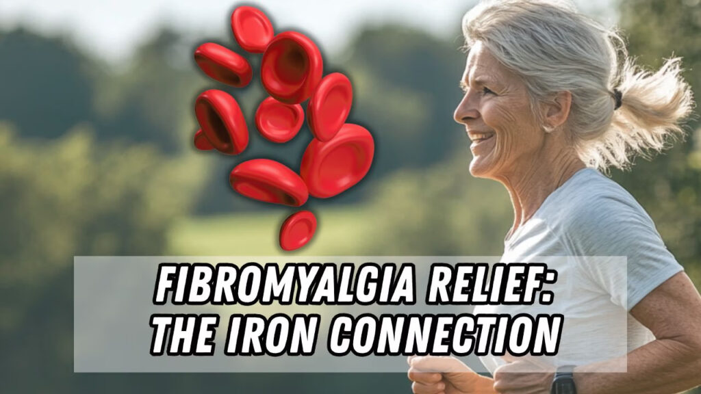 Infographic asking "Is Low Iron Making Your Fibromyalgia Worse?" explaining the link between subclinical anemia and chronic pain.